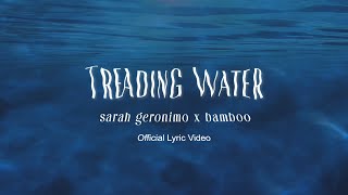 Treading Water  Sarah Geronimo and Bamboo Official Lyric Video [upl. by Skylar269]