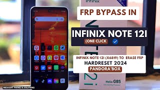 FRP BYPASSREMOVE IN INFINIX NOTE 12i X6819 WIPEHARDRESET PINPATTERNPASSWORD UNLOCKPANDORA2024 [upl. by Ellerihs]