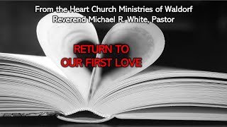 Wednesday Night Bible Study  3624  Return to Our First Love Div 1 Lesson 88 [upl. by Derk]