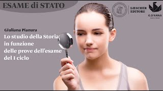 Esame di Stato  Webinar Lo studio della Storia in funzione delle prove dell’esame del I ciclo [upl. by Namyl]