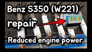 Mercedes S350 W221 Reduced engine power repair [upl. by Ahsenor]