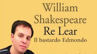 Re Lear  Il bastardo Edmondo  Emanuele Gambetti [upl. by Shushan]