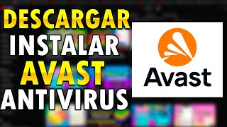 Cómo DESCARGAR e INSTALAR ANTIVIRUS AVAST 2023 GRATIS [upl. by Doraj]