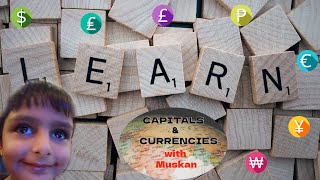 World Capitals amp Currencies A Quick Guide with Muskan [upl. by Leeban633]