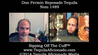 Don Fermin Reposado Tequila Review  Tequila Aficionado [upl. by Trah]