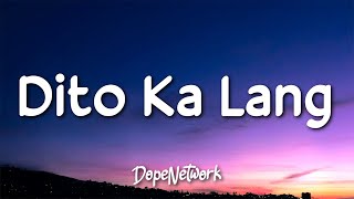 Moira Dela Torre  Dito Ka Lang Lyrics [upl. by Camroc]