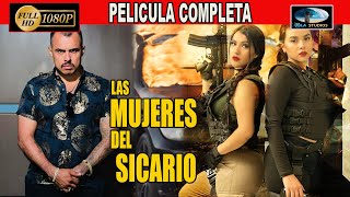 🎥 LAS MUJERES DEL SICARIO  PELICULA COMPLETA NARCOS  Ola Studios TV 🎬 [upl. by Griggs369]