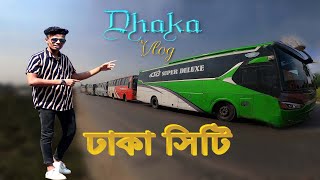 Dhaka City Vlog  My Village Meherpur to dhaka Most Densely Population City in The world [upl. by Yesdnyl]