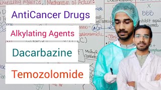 AntiCancer Drugs  Alkylating Agents  Dacarbazine  Temozolomide [upl. by Nertie]