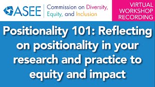 Positionality 101 Reflecting on positionality in your research and practice for equity and impact [upl. by Detta]