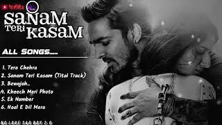 Sanam teri kasam all song sanamterikasamallsongs music [upl. by Cram]