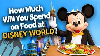 How Much Will You Spend on Food at Disney World [upl. by Eiramanitsirhc]