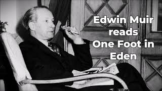 EDWIN MUIR reads quotOne Foot in Edenquot [upl. by Wendeline700]