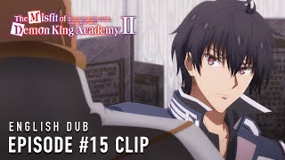 The Misfit of Demon King Academy II  EPISODE 15 CLIP English dub [upl. by Lux455]