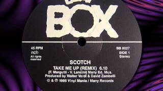 SCOTCH quotTake Me Upquot Remix [upl. by Ragland63]