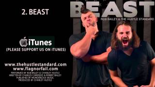 BEAST by Rob Bailey amp The Hustle Standard [upl. by Hairahcez123]