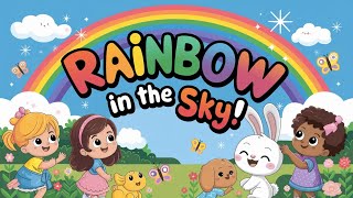 Rainbow in the Sky Song  Rainbow Song for Kids  Kids Nursery Rhyme [upl. by Aoht]