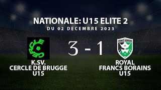 Match National Elite 2 ⚽Cercle BruggeU15 🆚 Royal Francs Borains U15  02 Décembre 2023 [upl. by Lyndsay]