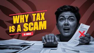 Why Tax is the Biggest Scam in India [upl. by Anillek]