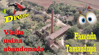 Usina de Açúcar Abandonada na fazenda Tamandupá  Abandoned Sugar Mill  Brazil Drone Legal EP20 [upl. by Comethuauc]