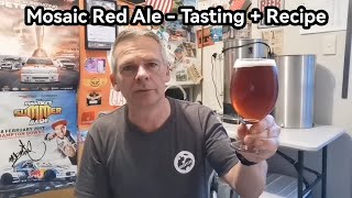 Mosaic Red Ale  Tasting  Recipe [upl. by Rhodie]