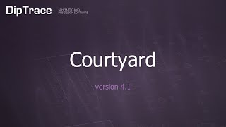 Courtyard DipTrace Feature Review [upl. by Kauppi]