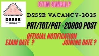 Dsssb 2025 Notification  DSSSB 20000 Vacancy DSSSB PRTTGT PGT Recruitment dsssb2025 [upl. by Harriett]