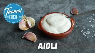 Original Aioli wie in Spanien  ganz einfach selber machen [upl. by Arrik]