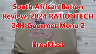 SA Ration Review 2024 RATIONTECH 24H Gourmet Ration Pack Menu 2 Breakfast Part 2 of 4 [upl. by Ahsiei]