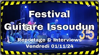 Festival Guitare Issoudun 2024  Reportage amp Interviews du Jour 2 [upl. by Goldin]