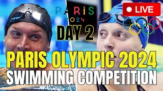 Paris Olympics 2024 Day 2 LIVE  Swimming Competition LIVE  Paris Olympics 2024 Live [upl. by Merete]