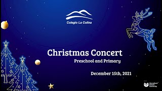 Christmas Concert 2021  Colegio La Colina [upl. by Wallford296]