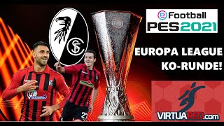 PES 2021  Europa League mit Freiburg  KOPhase  LetsPlaymaker [upl. by Eednar]