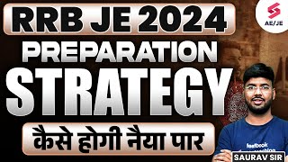 RRB JE 2024 Preparation Strategy  RRB JE Strategy By Saurav Sir [upl. by Torrance842]