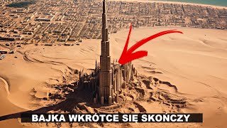 DUBAJ zbliża się do końca Niepokojące zjawisko [upl. by Carmela]