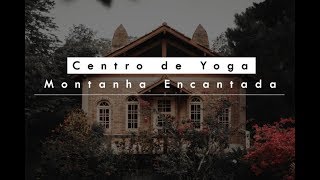 Centro de Yoga Montanha Encantada  Garopaba  SC [upl. by Leahpar]