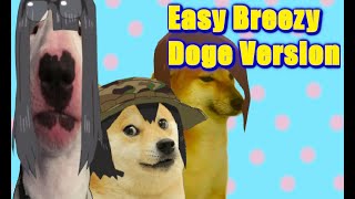 Easy Breezy  Doge Version Keep Your Hands Off Eizouken Opening [upl. by Zeralda]