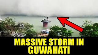 Huge Storm in Brahmaputra River Guwahati Assam India [upl. by Sonnnie]