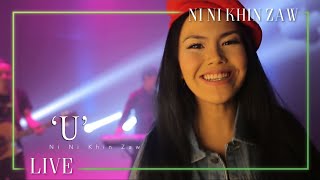 U  Ni NI Khin Zaw Live Session [upl. by Uriiah]