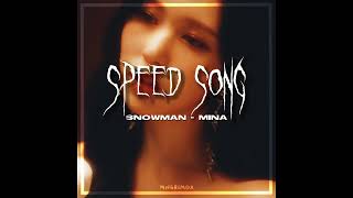 snowman  Mina 𖦹 SPEED SONG  mngrimox [upl. by Ellsworth912]