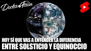 SOLSTICIOS VS EQUINOCCIOS ☀️ [upl. by Algar]