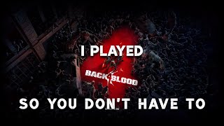 I Played Back 4 Blood In 2024 So You Dont Have To [upl. by Anomer]