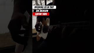 Breaking Us In Two Joe Jackson Fingerstyle Fingerstyle JoeJackson breakingusintwo Acoustic [upl. by Anaeerb]