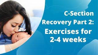 CSection Recovery Part 2 Exercises for 24 weeks [upl. by Enitsed]