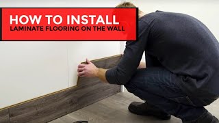 How to Install Laminate Flooring on the Wall [upl. by Beauchamp]