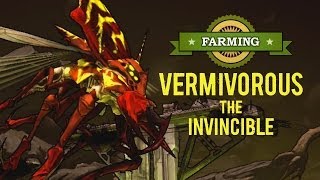 Borderlands 2  Farming Vermivorous the Invincible [upl. by Dawn]