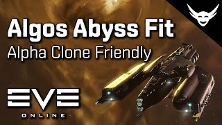 EVE Online  Algos Abyss fit Alpha friendly [upl. by Haorbed]