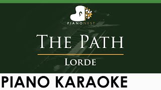 Lorde  The Path  LOWER Key Piano Karaoke Instrumental [upl. by Arnon]