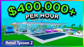 UPDATED 2024 Retail Tycoon 2 Endgame Layout Tutorial  400KHOUR  ROBLOX [upl. by Selim]