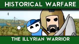 Historical Warfare  The Illyrian Warrior [upl. by Attennaj]